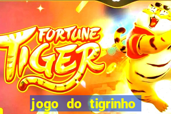 jogo do tigrinho plataforma chinesa